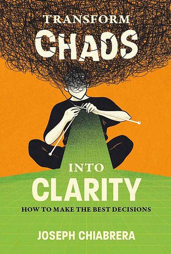 Transform Chaos Into Clarity